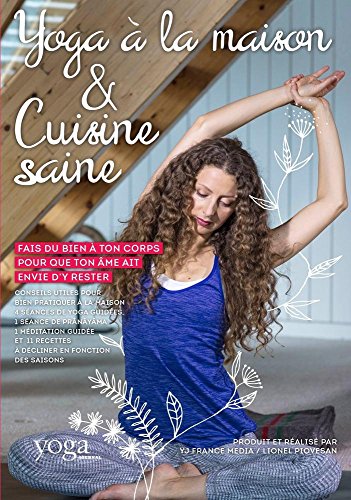 Spécial Yoga à la Maison et Cuisine Saine