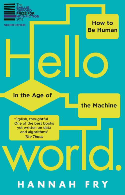 Hello World: How  to be Human in the Age of the Machine (English Edition)