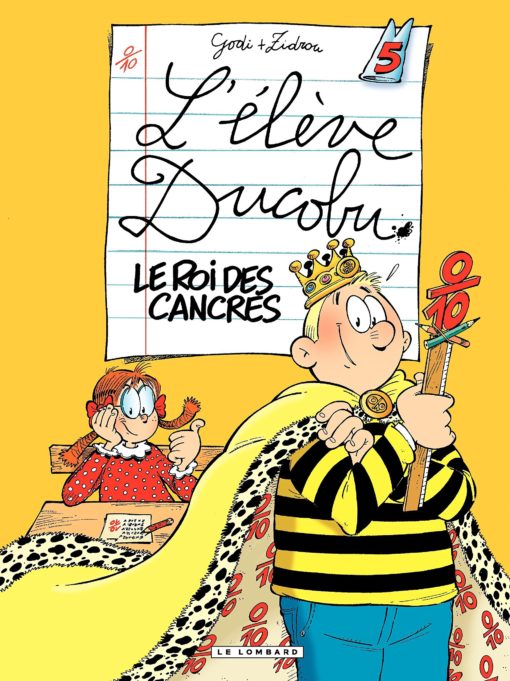 L'Eleve Ducobu  - tome 05 - Le roi des Cancres (L'Elève Ducobu t. 5)