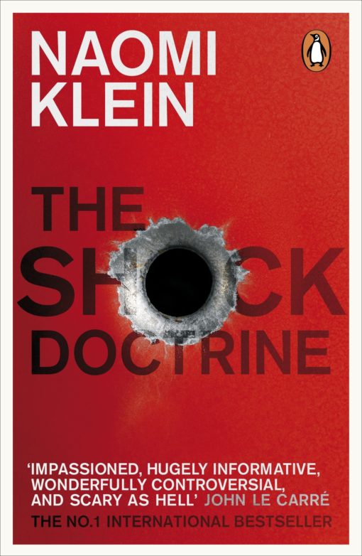 The Shock Doctrine: The Rise of Disaster Capitalism (English Edition)