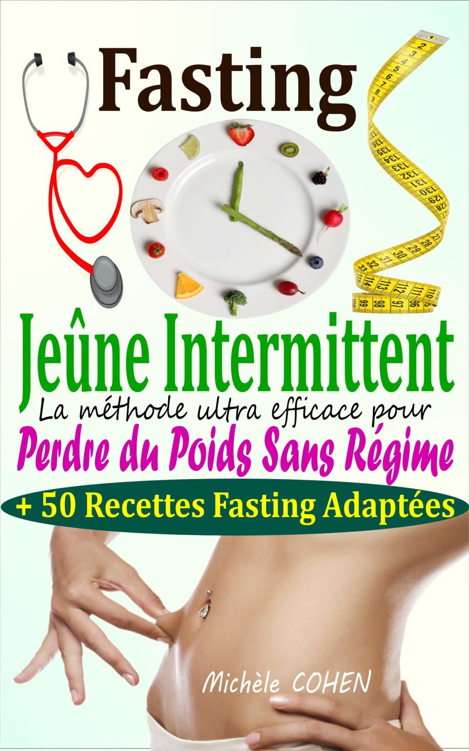 Fasting Jeûne Intermittent Le guide complet et pratique pour