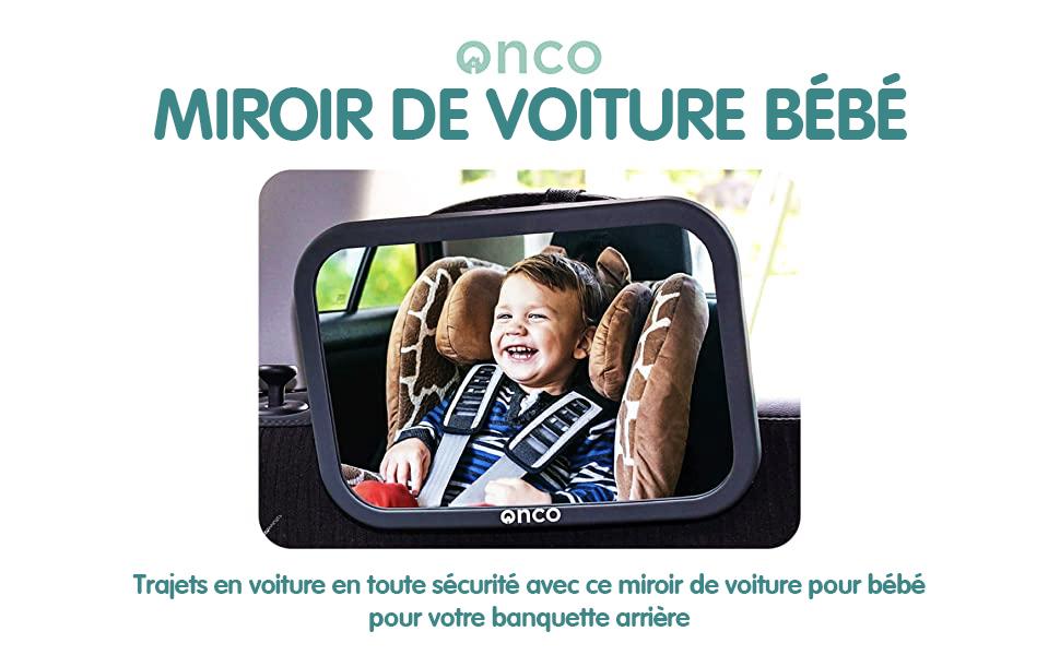 Onco Miroir Voiture Bébé – 100% Incassable pour Siège Arrière Conduite  Sécurisée