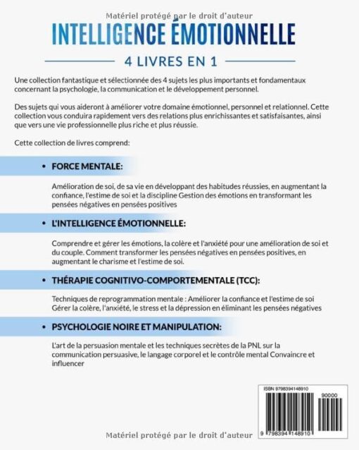 INTELLIGENCE ÉMOTIONNELLE: 4 livres en 1 Renforce l'Estime de soi, l'Autodiscipline et la Pensée Positive, Gérer l'Anxiété et le Stress| Langage corporel : PNL, TCC, Psychologie Noire et Manipulation – Image 2