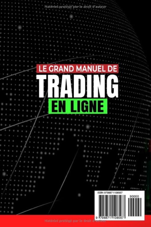 Le grand manuel de Trading en ligne: Le guide étape par étape pour les débutants afin de réduire les risques à zéro et d'augmenter leurs gains en un rien de temps grâce à des stratégies techniques – Image 2