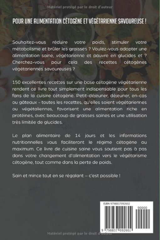 Alimentation cétogène végétarienne: 150 recettes veggie délicieuses pour un régime keto réussi. IG bas, perte de poids, maigrir sans sucre, anti cancer + Valeurs nutritives & Plan alimentaire 14 jrs – Image 2